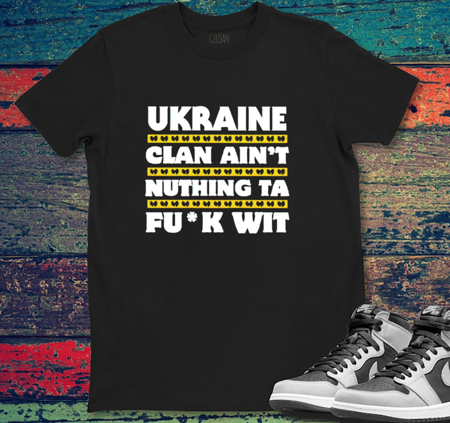 Buy Now Ukraine Clan Aint Nuthing Ta Fuck Wit T-Shirt