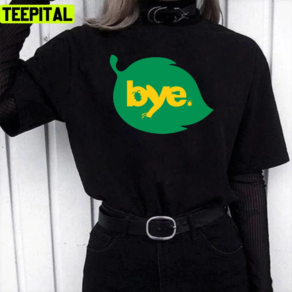 Bye Leaf Bug’s Land Design Unisex T-Shirt