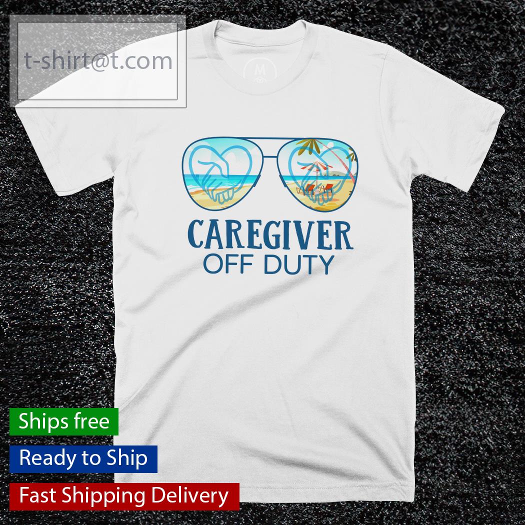 Caregiver off duty shirt