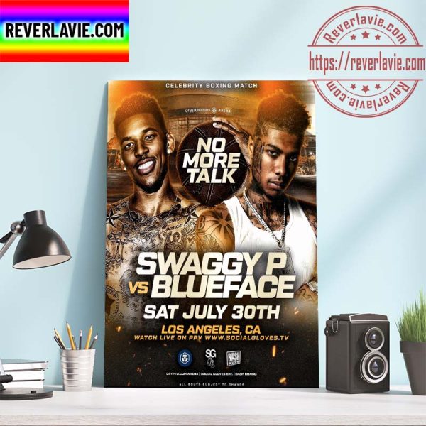 Celebrity Boxing Match No More Talk Swaggy P vs Blueface Home Decor Poster Canvas