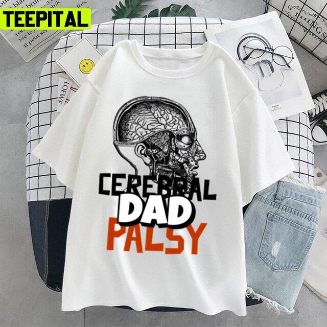 Cerebral Palsy Dad Support Us Unisex T-Shirt