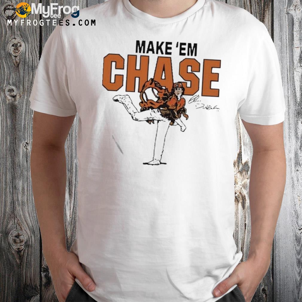 Chase Dollander Make ‘em Chase Signature 2022 Shirt