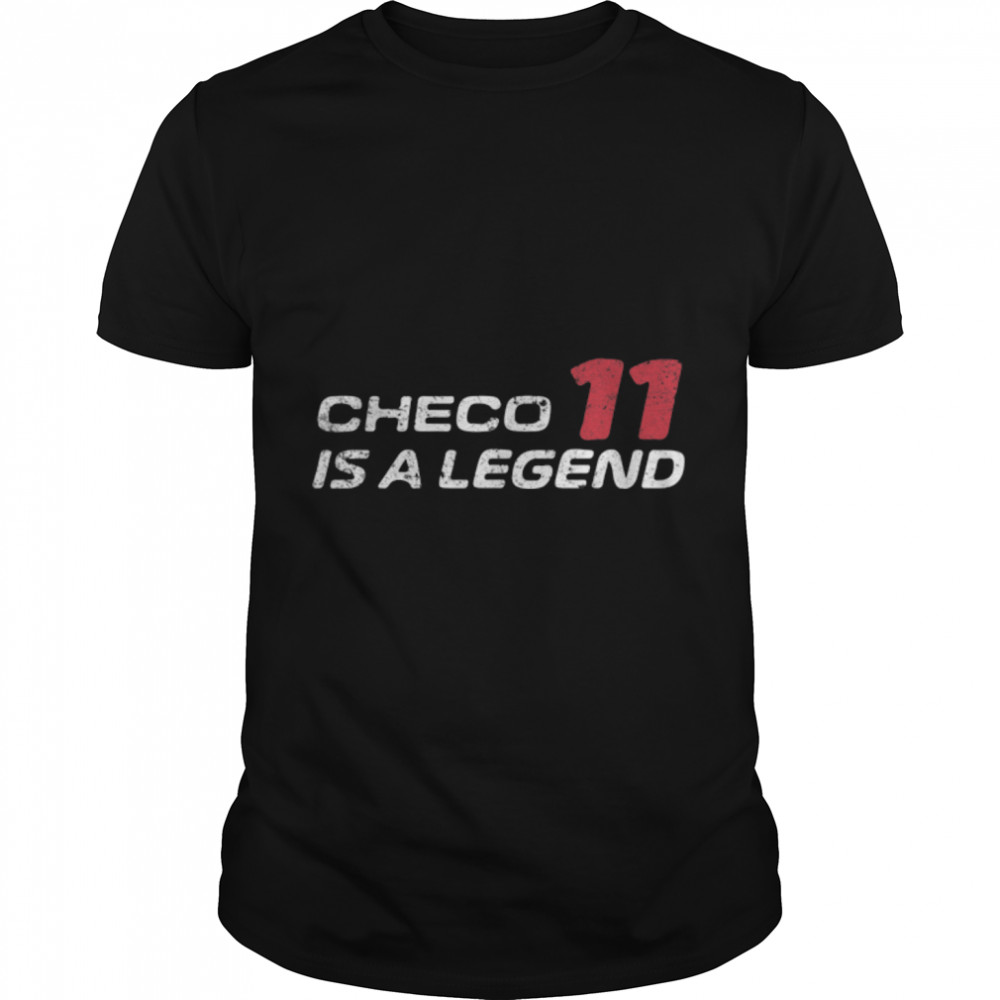 Checo is a legend T-Shirt B0B2SG2R6X