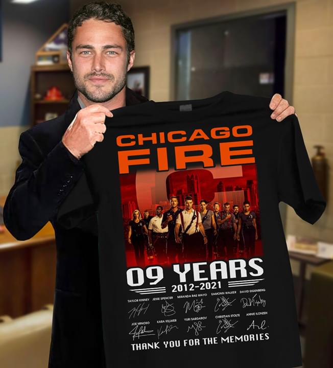 Chicago fire 09 years 2012 – 2021 thank you for the memories