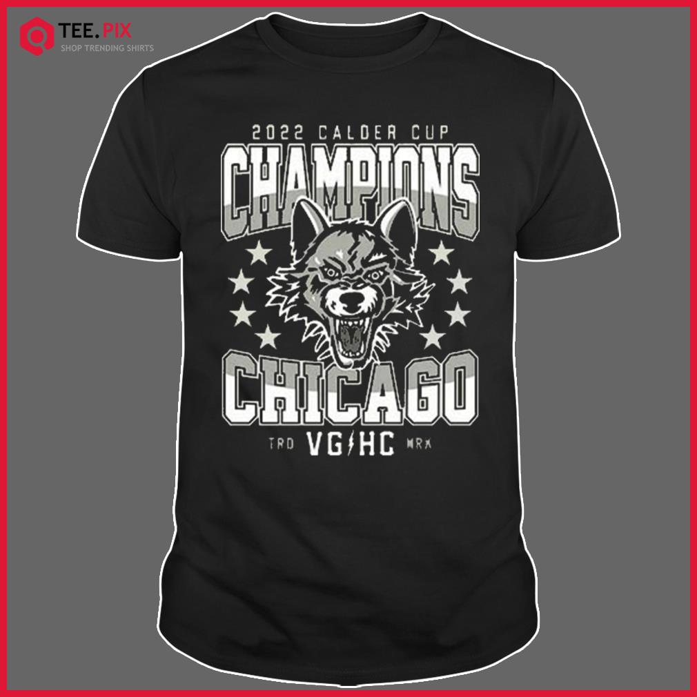 Chicago Wolves 2022 Calder Cup Champions Shirt