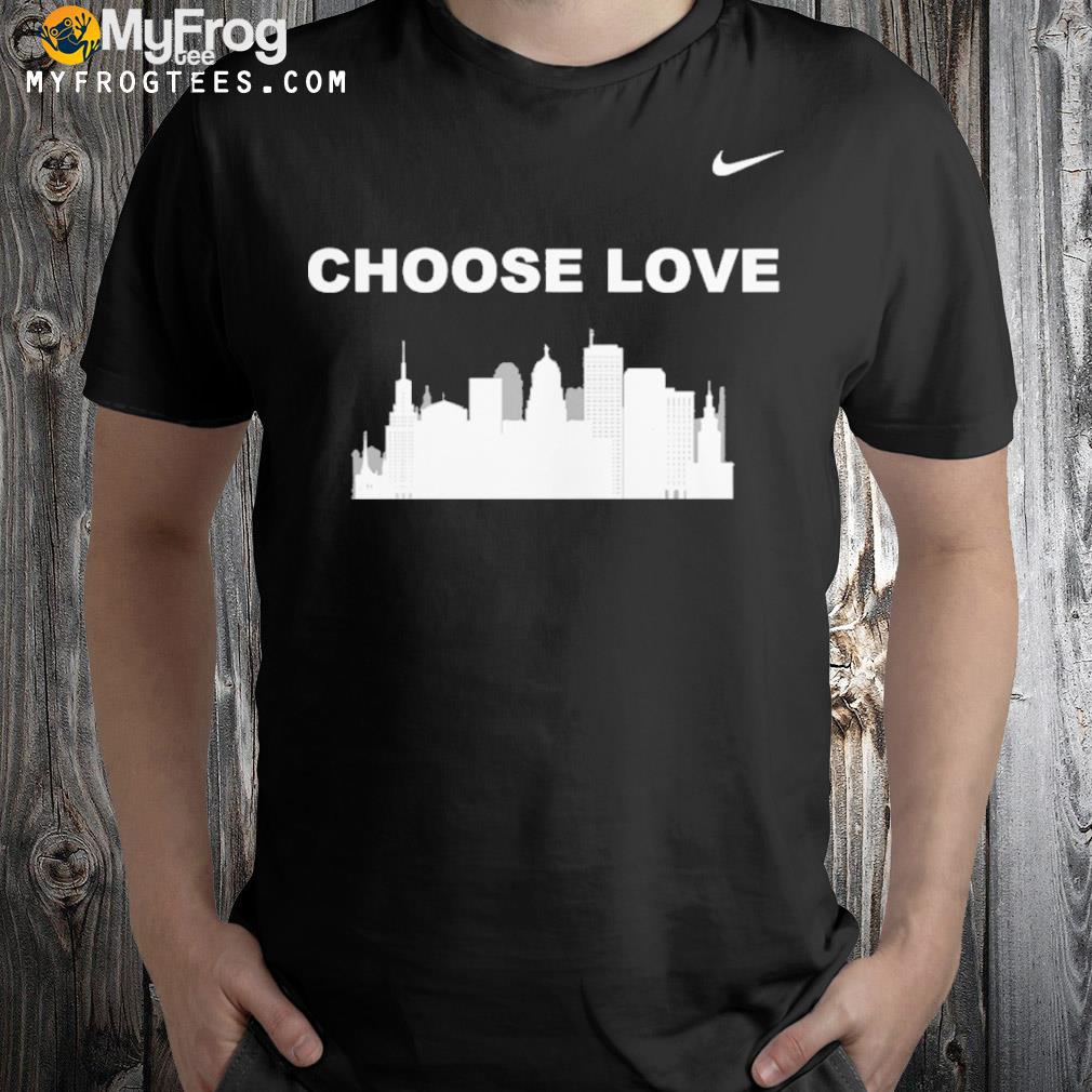Choose love Buffalo Bills city shirt
