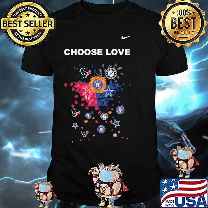 Choose Love Houston Boston Shirt