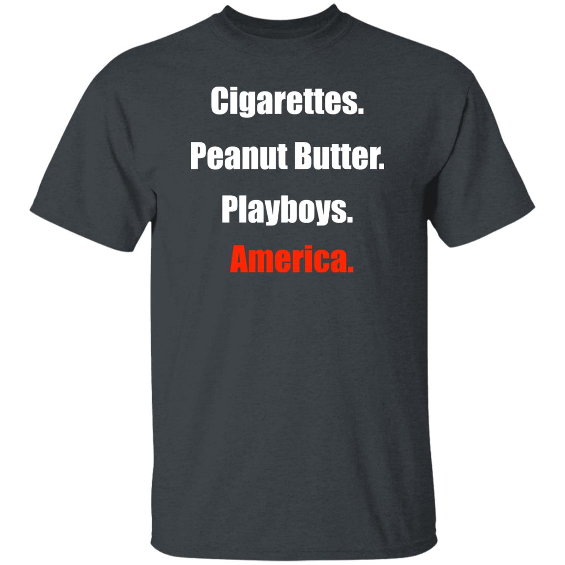 Clem Cigarettes Peanut Butter Playboys America Shirt Theclemreport
