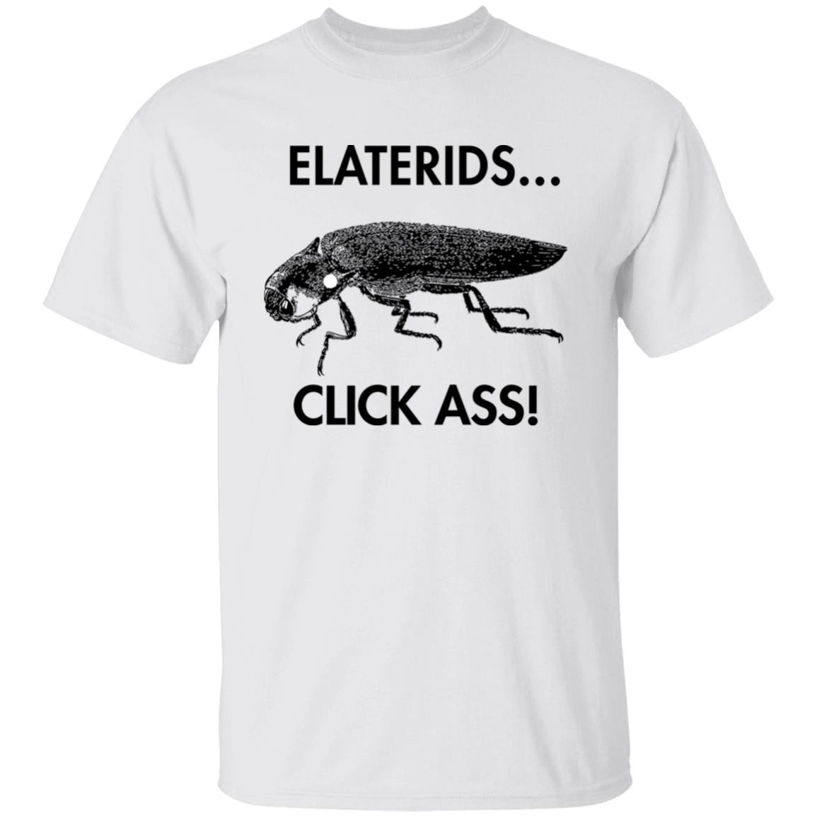 Coleopterist Cockroach Elaterids Click Ass Shirt Coleopterist