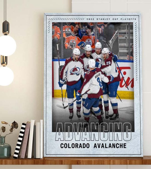 Colorado Avalanche Advancing to 2022 Stanley Cup Playoffs Final Poster Canvas