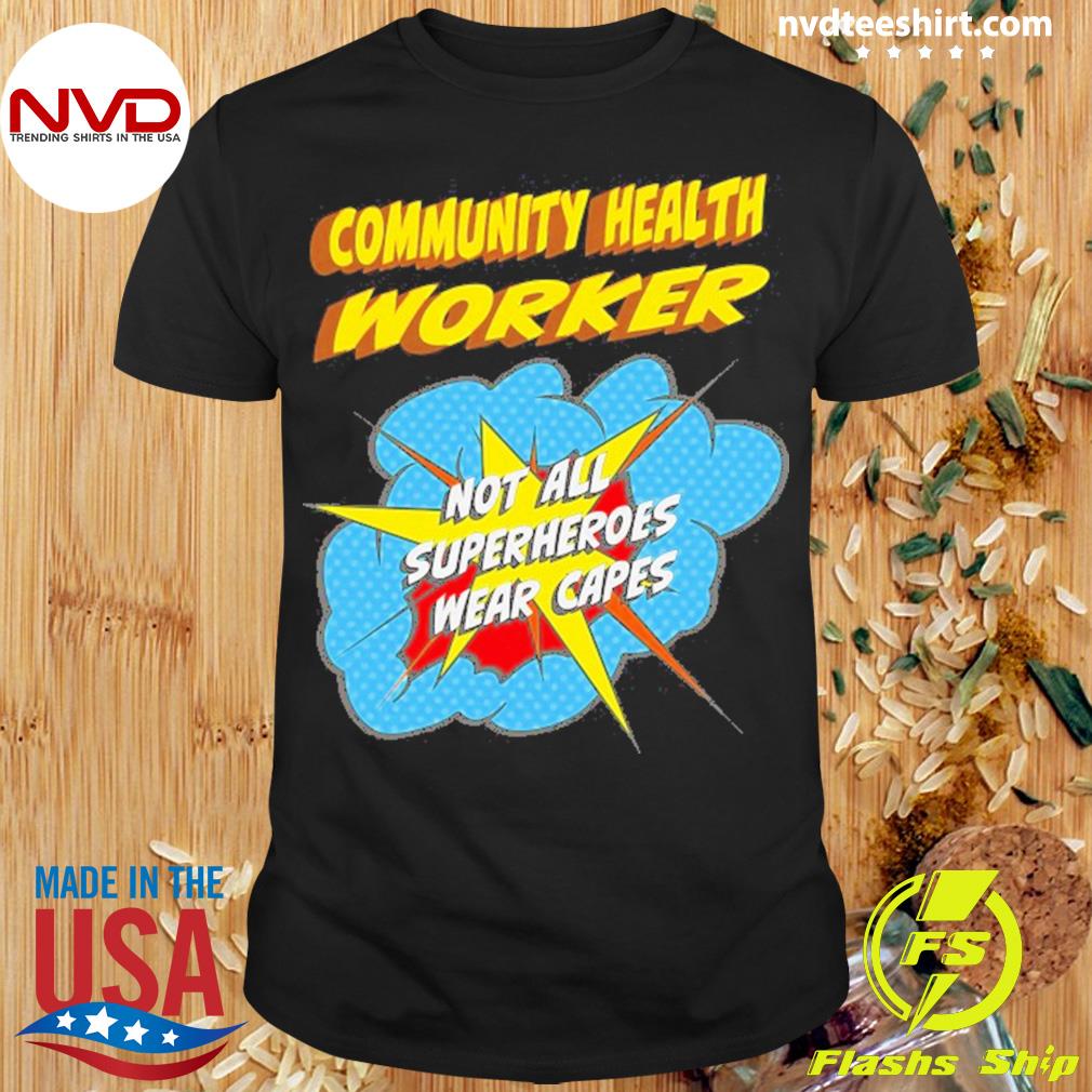 Community Health Worker Funny Superhero Job Shirt