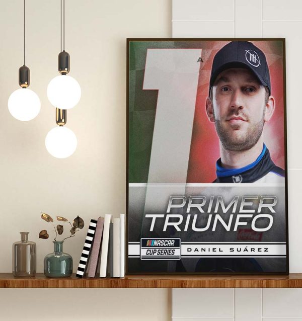 Congratulate Daniel Suarez Primer Triunfo A NASCAR Cup Series Bassic Poster Canvas
