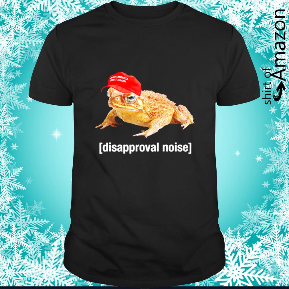 Conservative frog disapprovel noise shirt