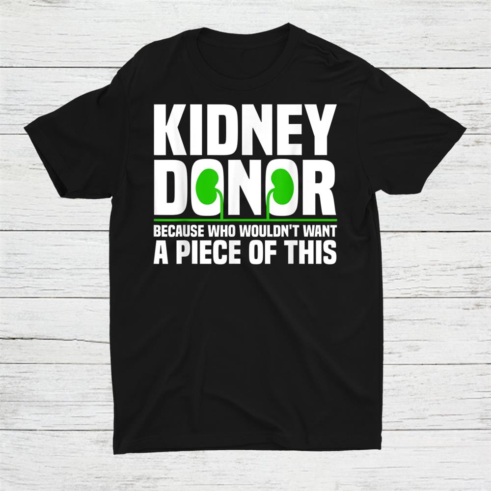 Cool Kidney Donor Art Organ Donation Awareness Shirt