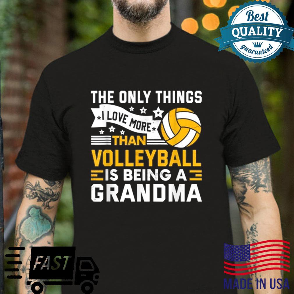 Cool volleyballs and grandma Shirt