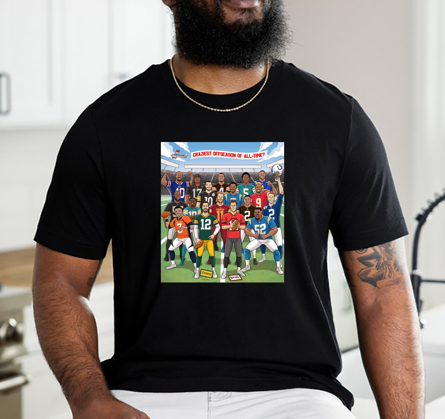 Craziest Offseason Of All Time NFL T-Shirt