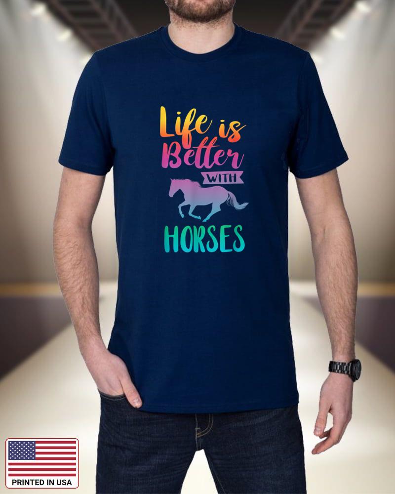 Cute Life Is Better With Horses Horseback Riding T-Shirt U0wQR