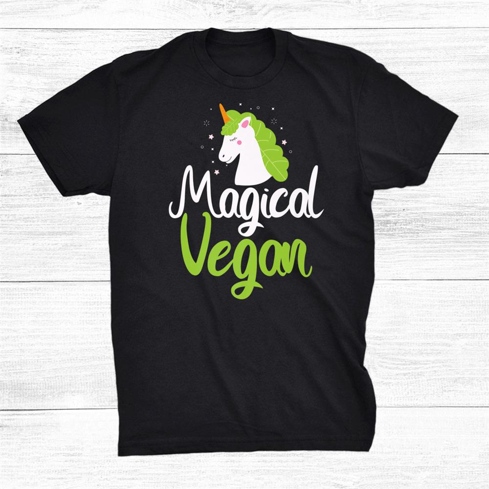 Cute Magical Vegan Unicorn Food Humor Plant Lovers Shirt