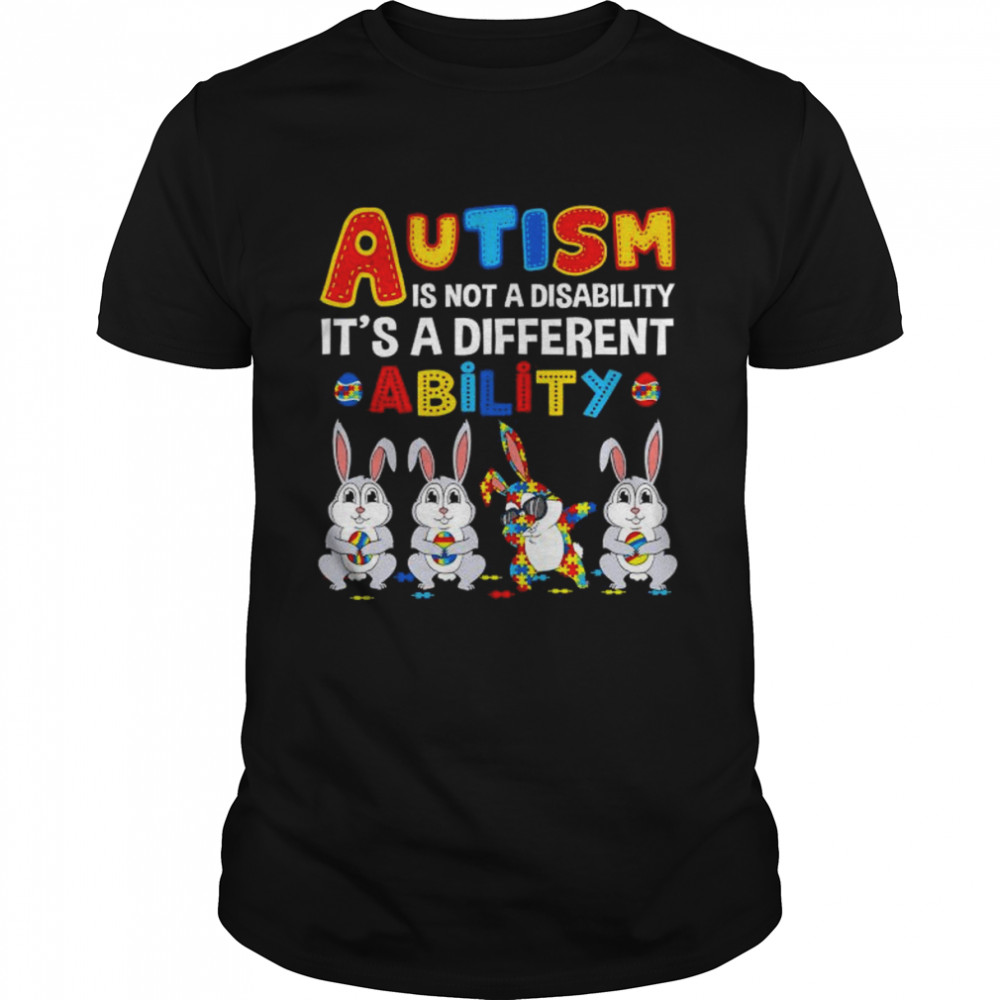 Dabbing Rabbit autism is not a disability it’s a different ability shirt