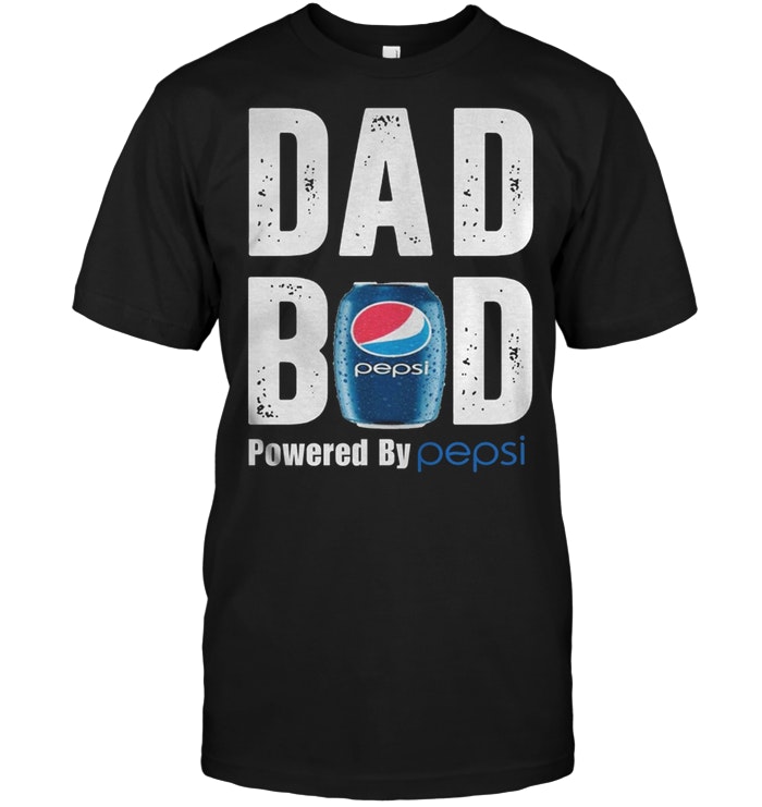 Dad Bod Powered By Pepsi