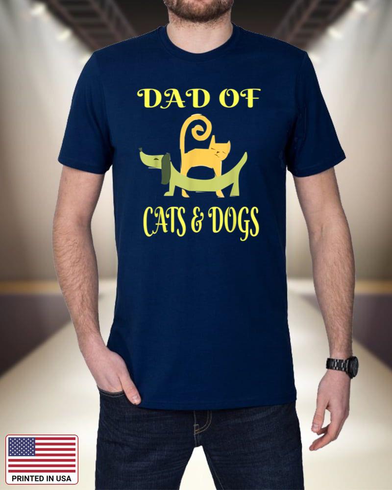 Dad Of Cats And Dogs For Pet Cat And Puppy Love Apparel SeV8T