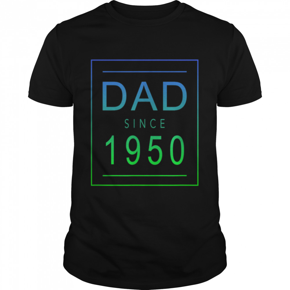Dad Since – 1950 – 50 – Aesthetic Promoted to Daddy – Father T-Shirt B0B4JYPZ9B