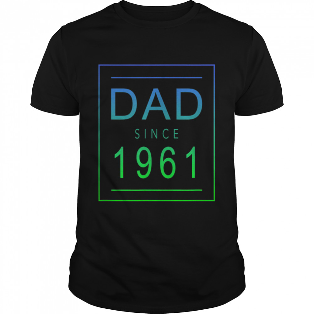 Dad Since – 1961 – 61 – Aesthetic Promoted to Daddy – Father T-Shirt B0B4JZJWR5
