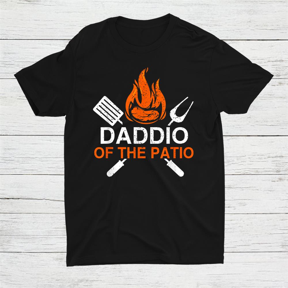 Daddio Of The Patio Best Friend Shirt