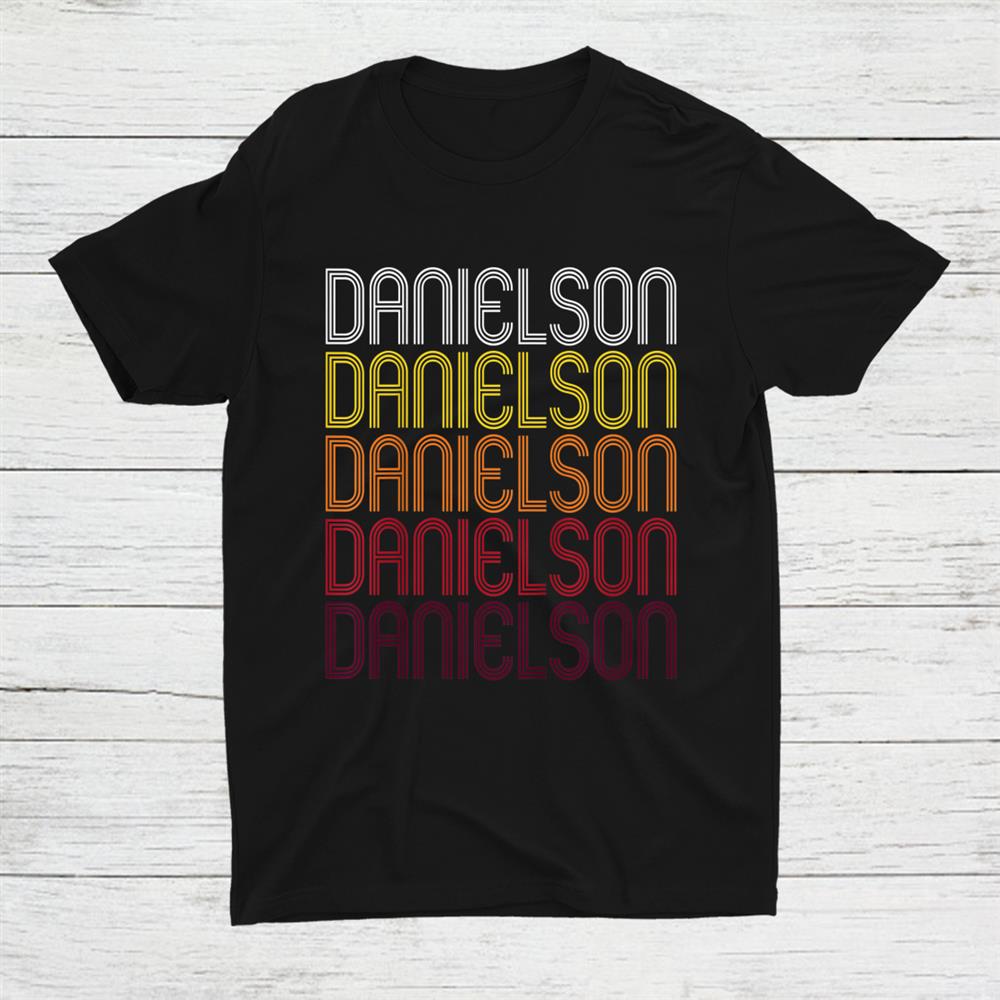 Danielson Ct Vintage Style Connecticut Shirt