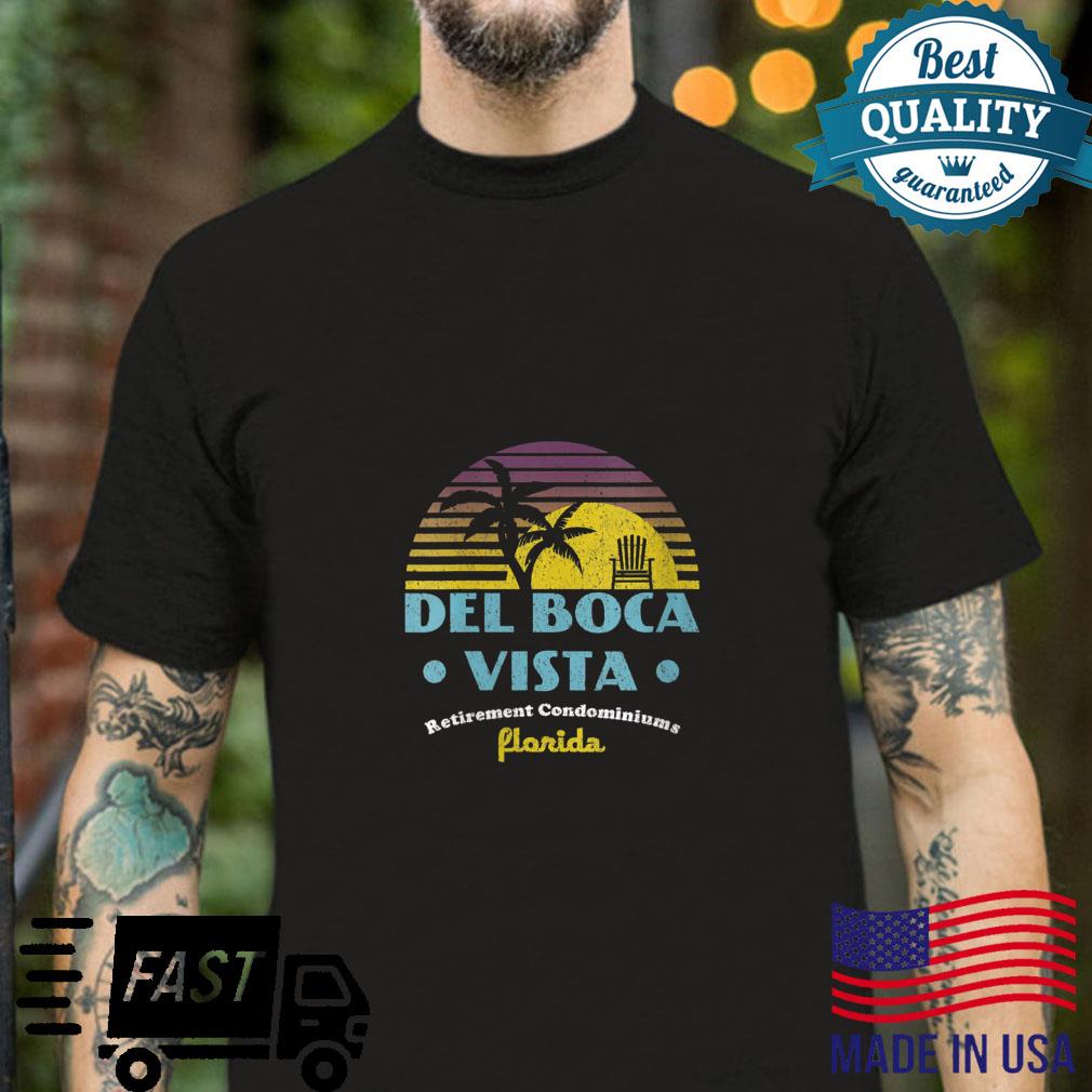 Del Boca Vista Retirement Community Novelty Design Shirt