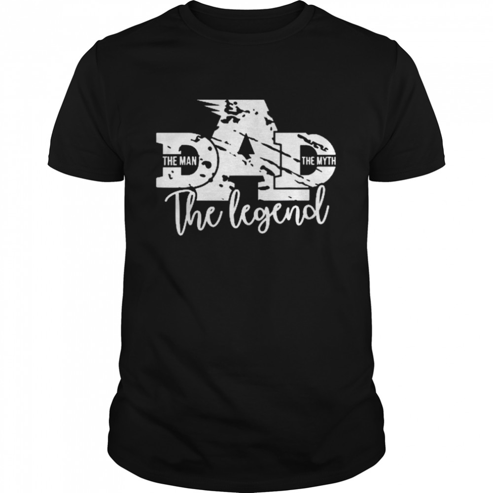 Distressed Dad The Man The Myth The Legend Fathers Day Shirt