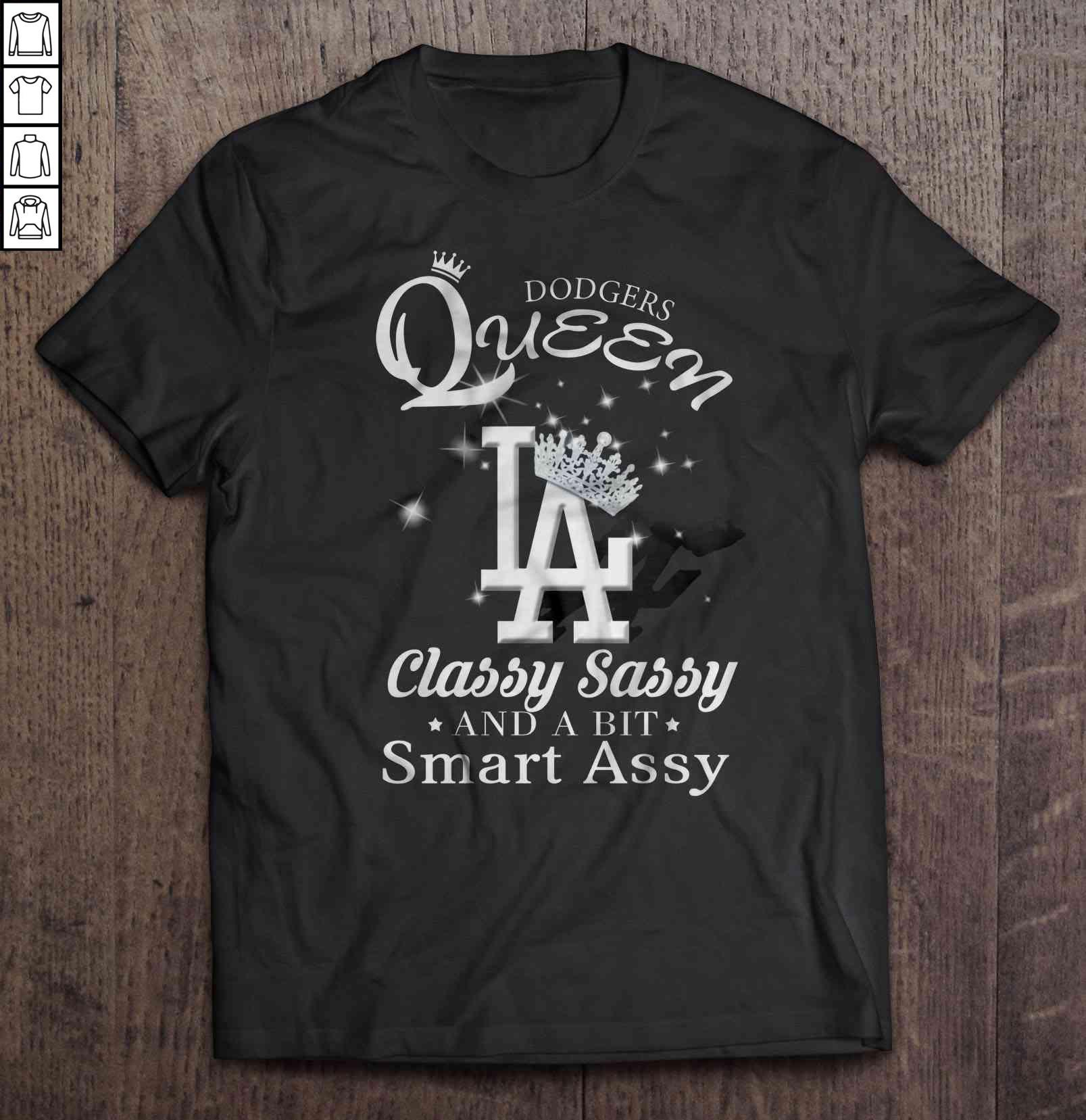 Dodgers Queen Classy Sassy And A Bit Smart Assy Sparkle TShirt