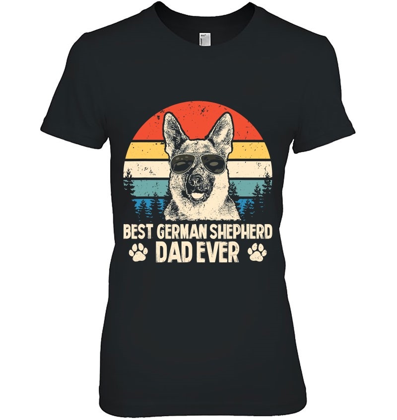 Dog Dad Shirt Best German Shepherd Dad Ever Tshirt
