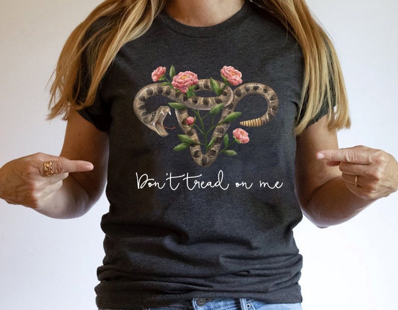 Don’t Tread Snake Uterus On Me Women Protect Roe V Wade Shirt