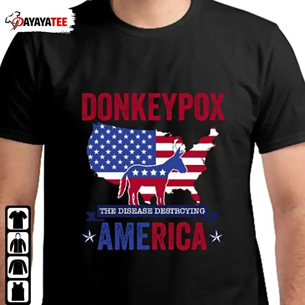 Donkey Pox The Disease Destroying America Shirt 4Th Of July America Map