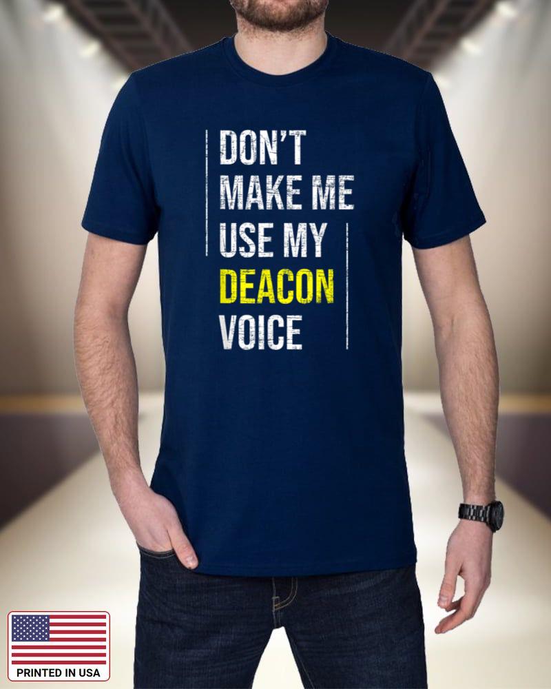 Don't Make Me Use My Deacon Voice - Church Minister Catholic_1 kaEtA