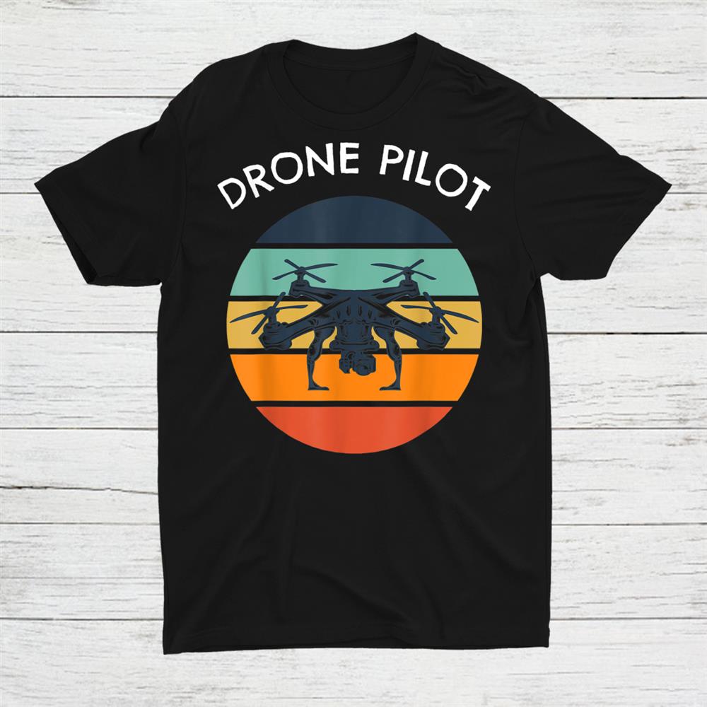 Drone Pilo Quadrocopter Pilot Qaud Flyer Shirt