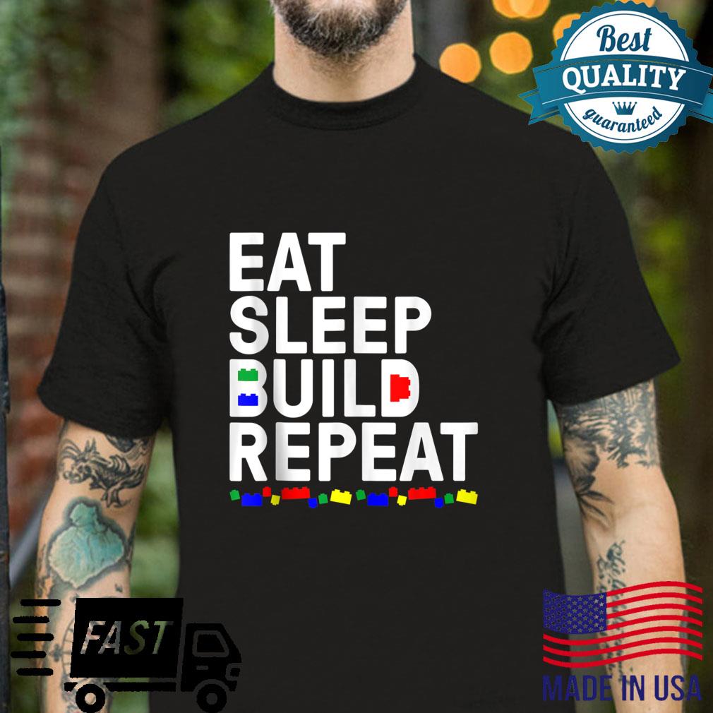 Eat Sleep Build Repeat Shirt