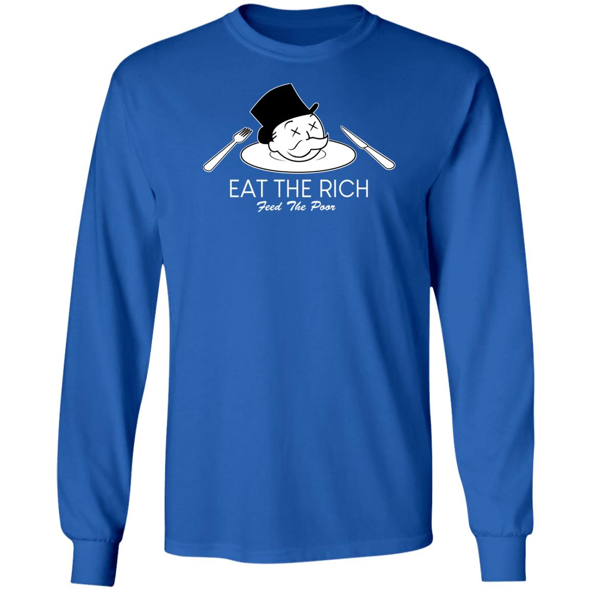 Eat The Rich Feed The Poor T Shirt