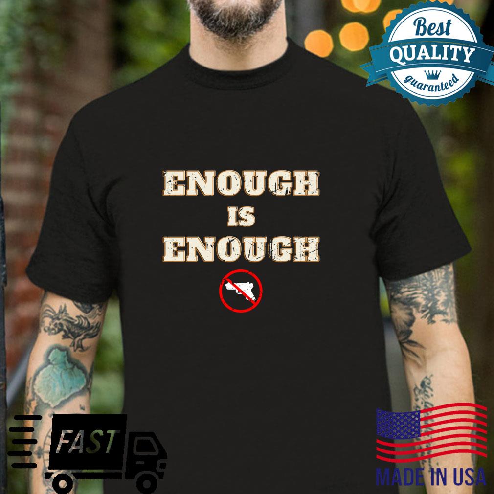 Enough Is Enough Gun Violence Awareneness Anti Gun Langarmshirt Shirt