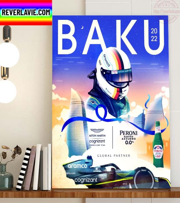 F1 Azerbaijan GP BAKU 2022 Aston Martin F1 x Peroni Nastro Azzurro Home Decor Poster Canvas