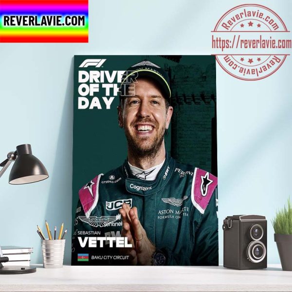 F1 Azerbaijan GP Baku 2022 Aston Martin Sebastian Vettel Driver Of The Day Home Decor Poster Canvas