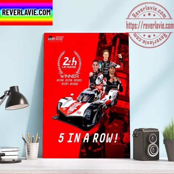 F1 LeMans 24 TOYOTA GAZOO Racing WEC Victory 2022 Le Mans 24 Hours Winners Home Decor Poster Canvas