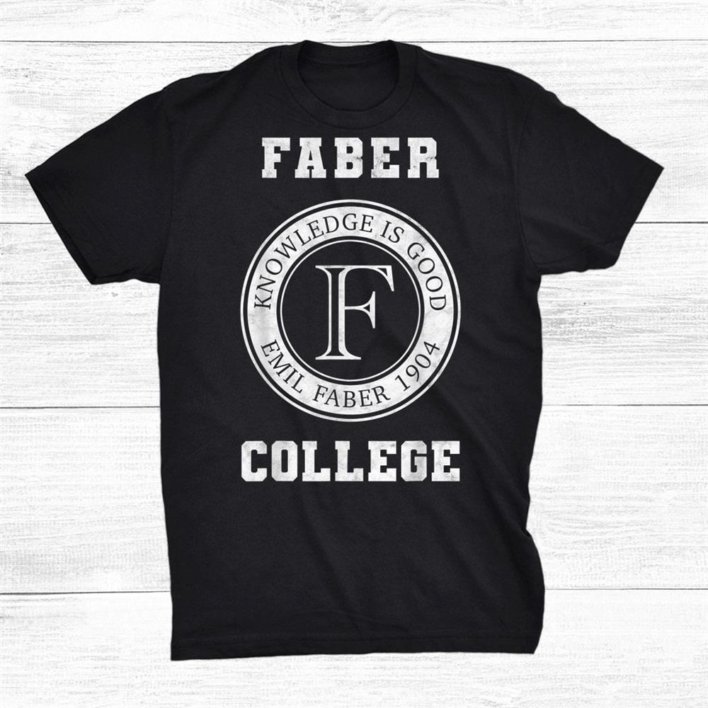 Faber College Shirt