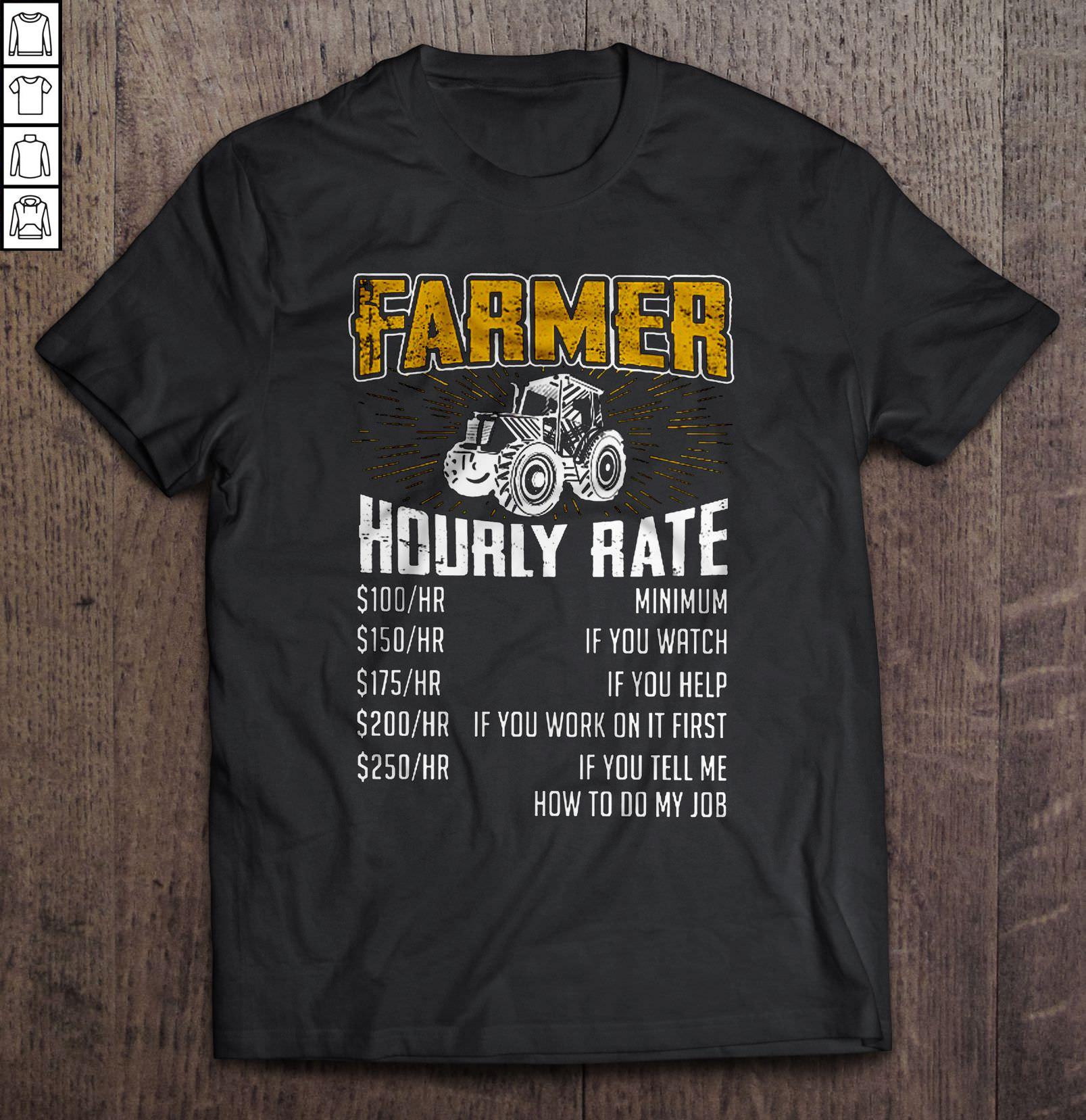Farmer Hourly Rate Shirt