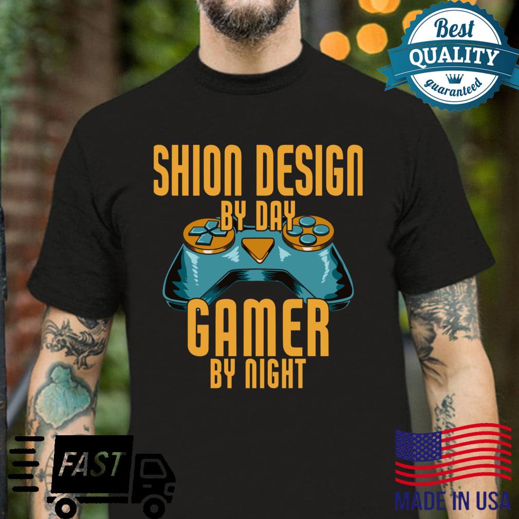 Fashion Designer By Day Gamer By Night Gaming Fashion Shirt