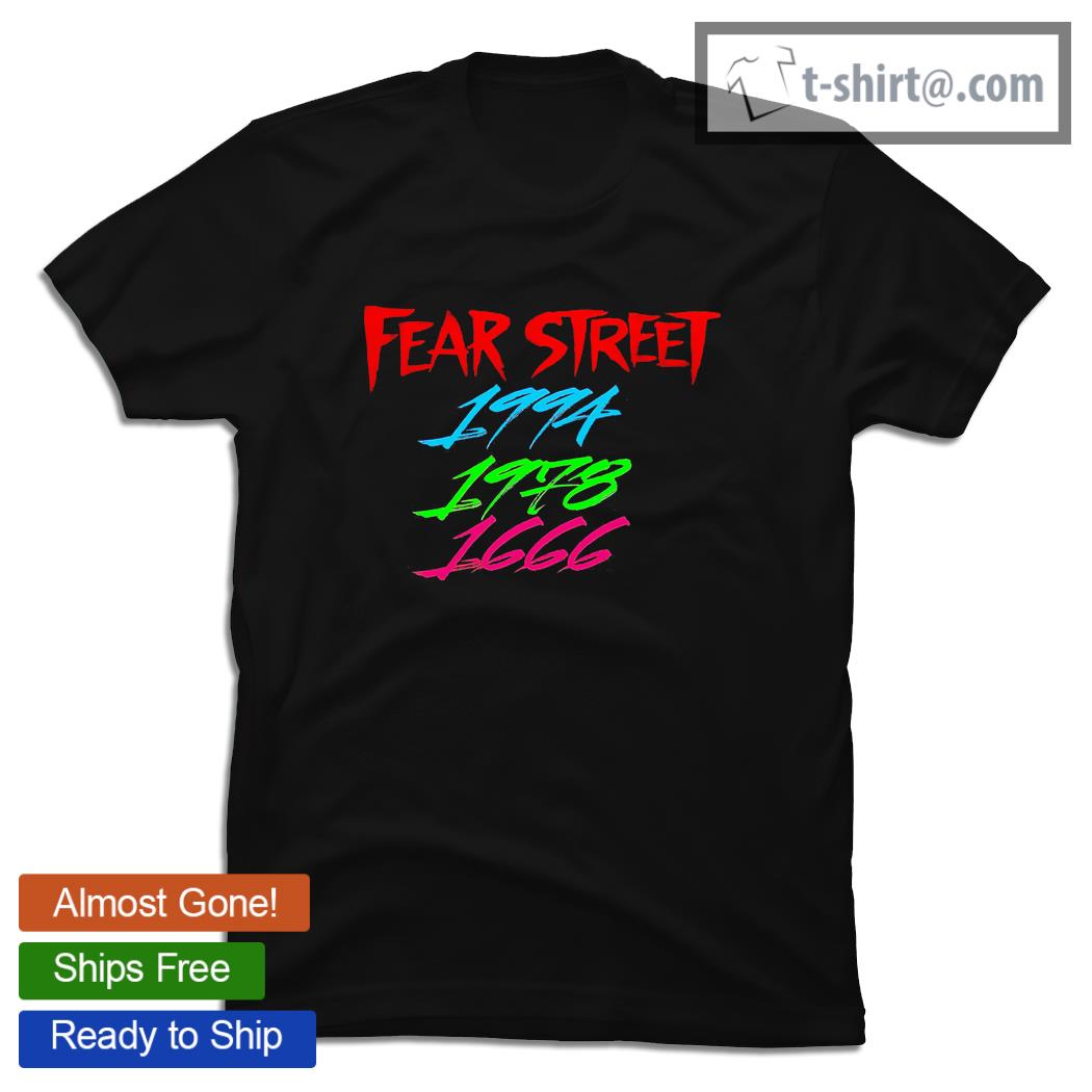 Fear Street 1994 1978 1666 Netflix shirt