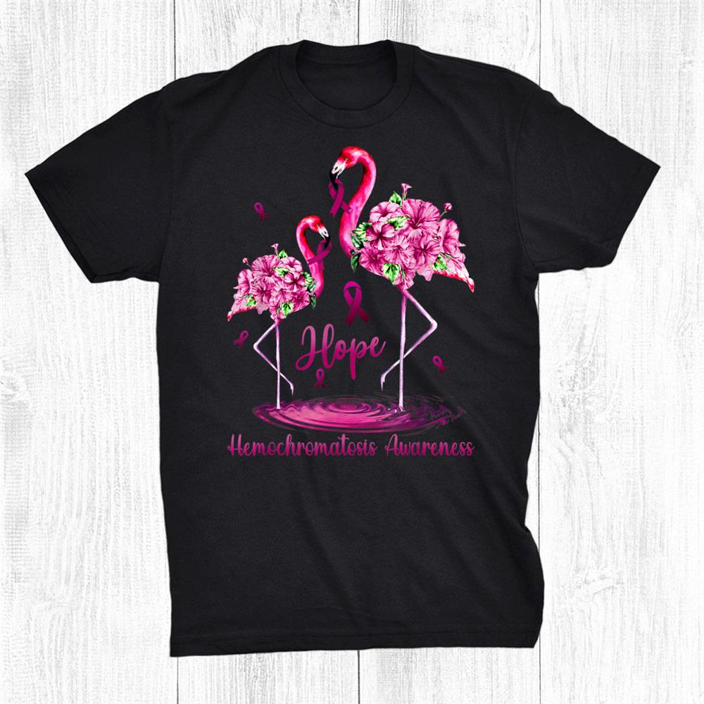 Flamingo Hemochromatosis Awareness Shirt