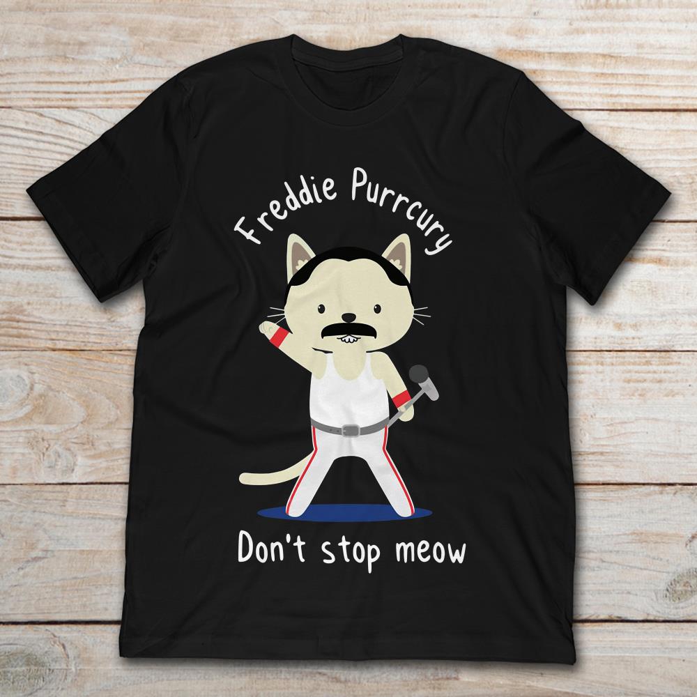 Freddie Purrcury Don’t Stop Meow