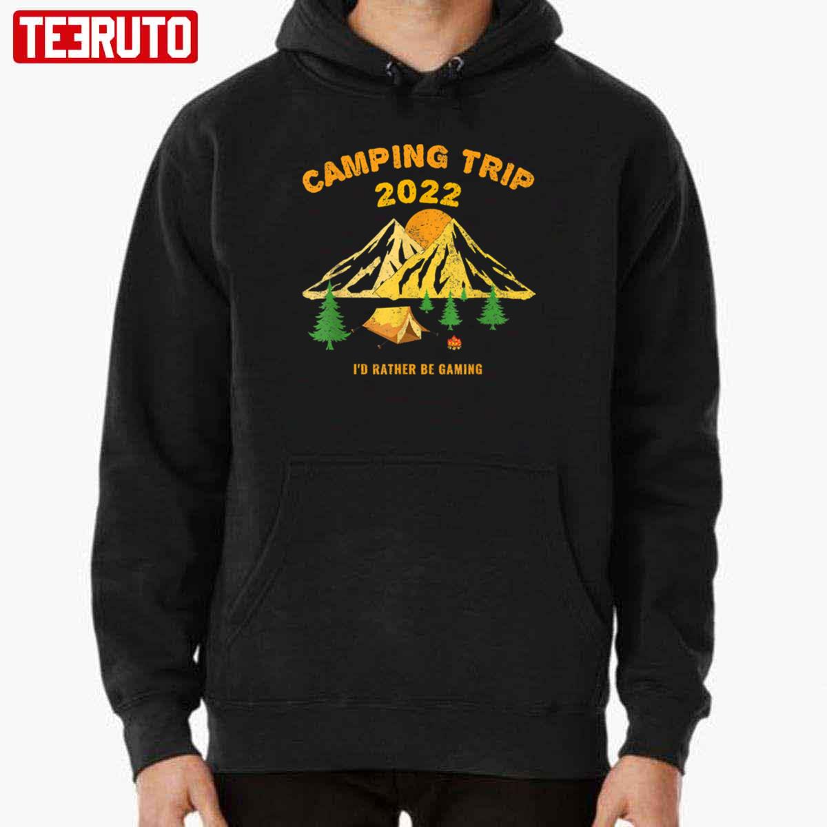 Fun Camping Trip 2022 I’d Rather Be Gaming Unisex Hoodie